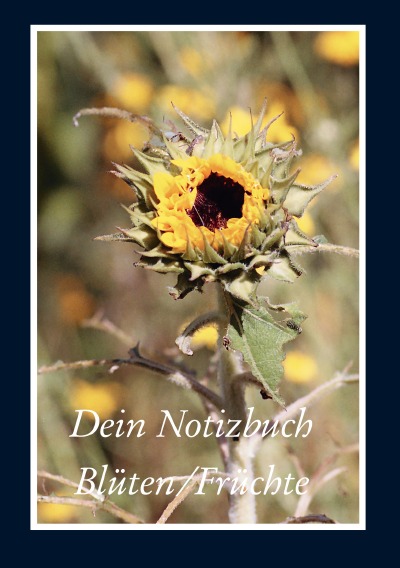 'Dein Notizbuch: Blüten &Früchte'-Cover