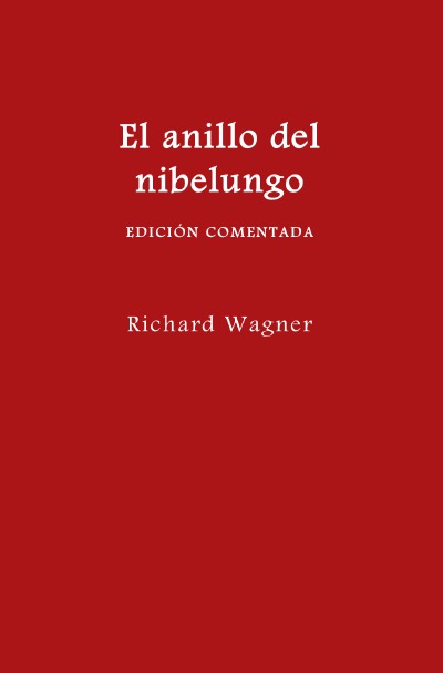 'El anillo del nibelungo (edición comentada)'-Cover