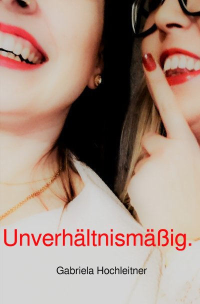 'Cover von Unverhältnismäßig.'-Cover