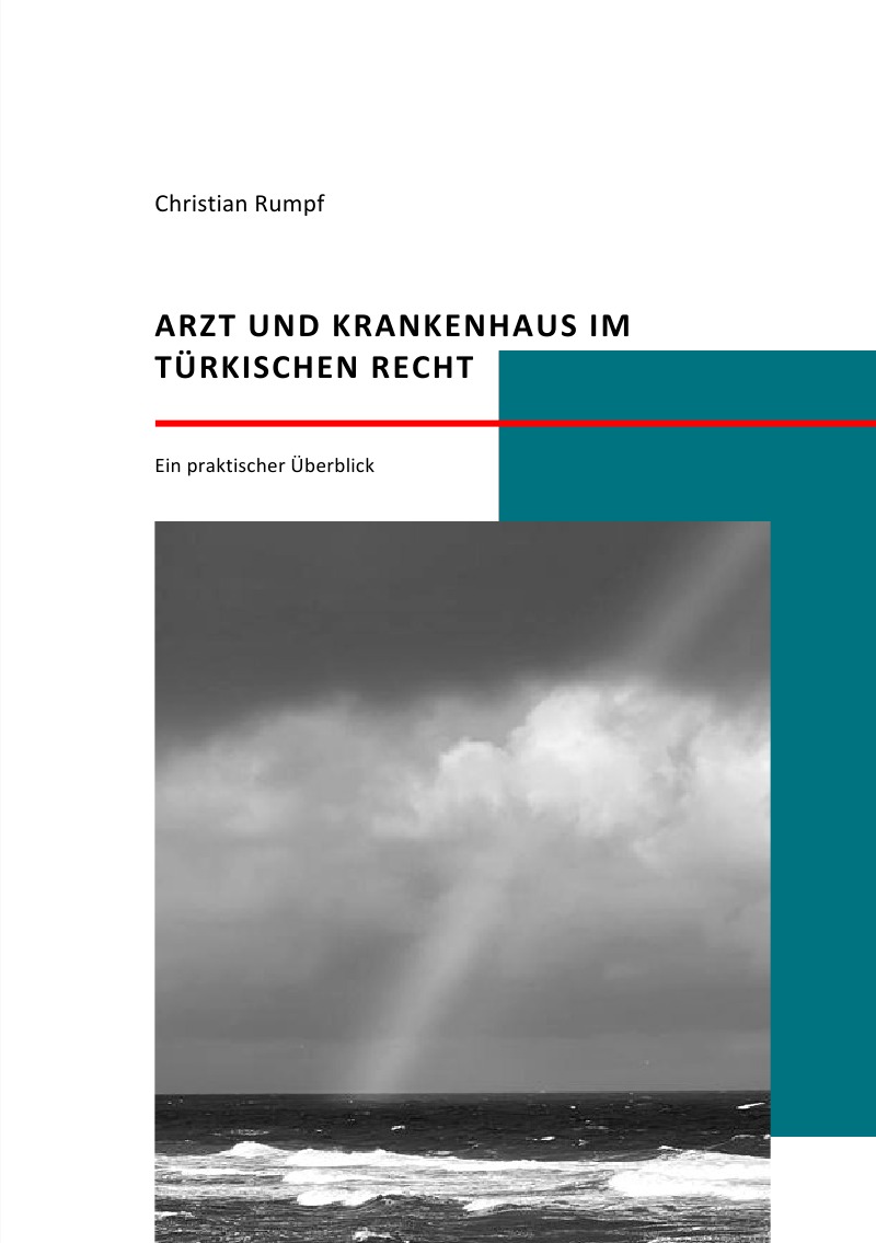 Arzt und Krankenhaus im t�rkischen Recht