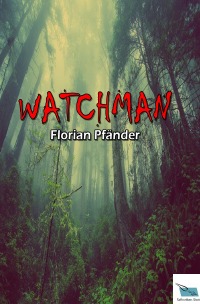 Watchman - Florian Pfänder