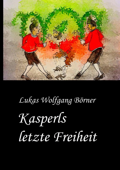 'Kasperls letzte Freiheit'-Cover
