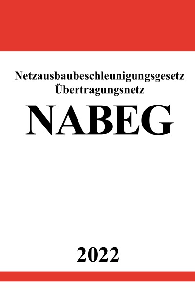 'Netzausbaubeschleunigungsgesetz Übertragungsnetz NABEG 2022'-Cover