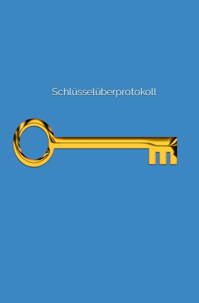 'Cover von Schlüsselübergabeprotokoll'-Cover