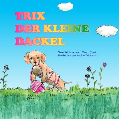 'Trix der kleine Dackel'-Cover