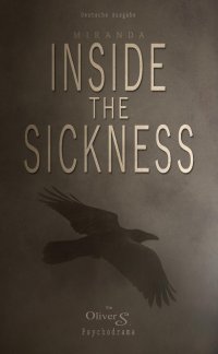 MIRANDA - Inside The Sickness - Oliver S.