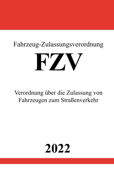 'Cover von Fahrzeug-Zulassungsverordnung FZV 2022'-Cover