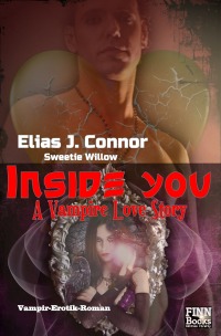 Inside you - A vampire love story - Elias J. Connor