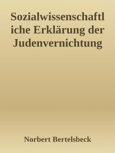'Cover von Sozialwissenschaftliche Erklärung der Judenvernichtung'-Cover
