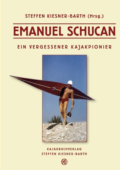 'Cover von Emanuel Schucan – Ein vergessener Kajakpionier'-Cover