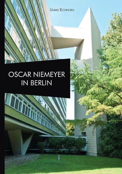 'Oscar Niemeyer in Berlin'-Cover