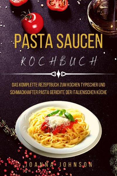 'Cover von PASTA SAUCEN KOCHBUCH'-Cover