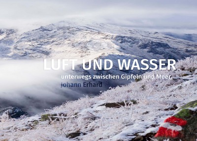 'Cover von LUFT UND WASSER unterwegs zwischen Gipfeln und Meer'-Cover