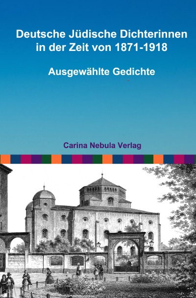 'Cover von Deutsche Jüdische Dichterinnen in der Zeit von 1871-1918'-Cover