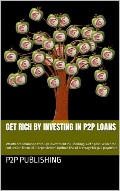 'Get rich by investing in P2P loans'-Cover