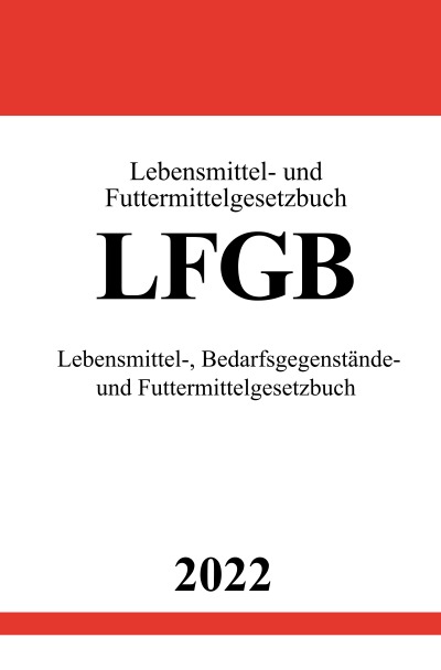 'Lebensmittel- und Futtermittelgesetzbuch LFGB 2022'-Cover