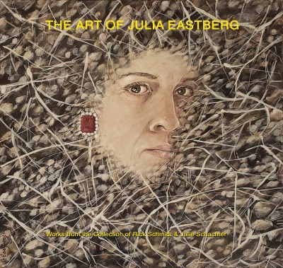 'Cover von THE ART OF JULIA EASTBERG; An Important Undiscovered Woman Artist, from Oakland/Richmond, California, Hawaii, and Port Townsend, Washington, USA.'-Cover