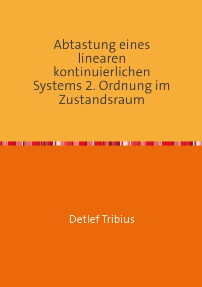 'Cover von Abtastung eines linearen kontinuierlichen Systems 2. Ordnung im Zustandsraum'-Cover