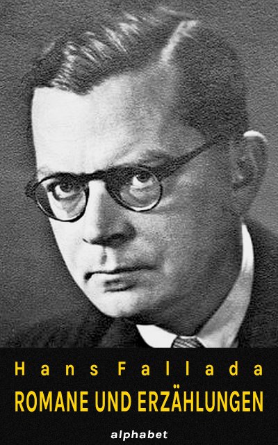 'Cover von Hans Fallada – Romane und Erzählungen (36 Werke)'-Cover