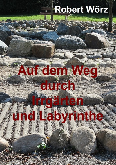 'Auf dem Weg durch Irrgärten und Labyrinthe – Handbuch zur Labyrintharbeit'-Cover