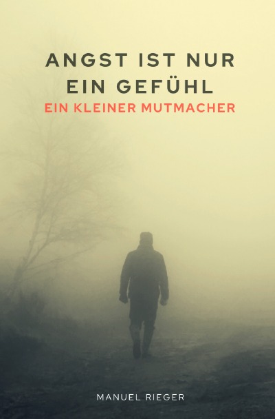 'Cover von Angst ist nur ein Gefühl'-Cover