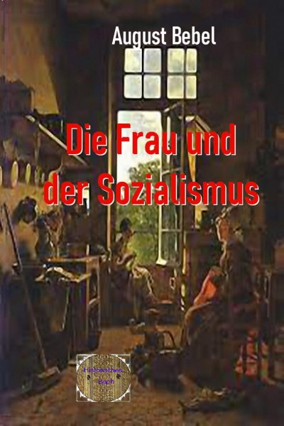 'Die Frau und der Sozialismus'-Cover