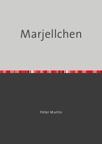 Marjellchen - Peter Martin