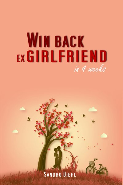 'Win back ex girlfriend in 4 weeks'-Cover