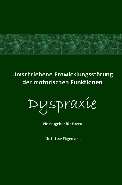 'Cover von Umschriebene Entwicklungsstörung der motorischen Funktionen Dyspraxie'-Cover