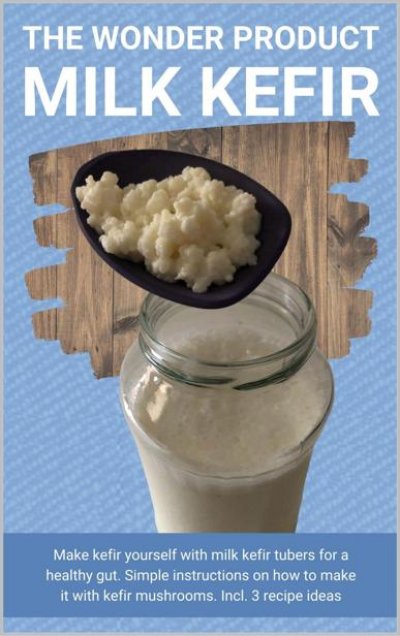 'Cover von The wonder product milk kefir'-Cover