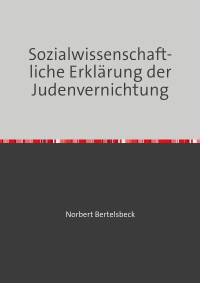 'Cover von Sozialwissenschaftliche Erklärung der Judenvernichtung'-Cover