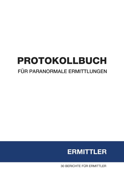 'Protokollbuch für paranormale Ermittlungen'-Cover