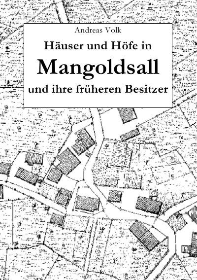 'Cover von Häuser und Höfe in Mangoldsall und ihre früheren Besitzer'-Cover