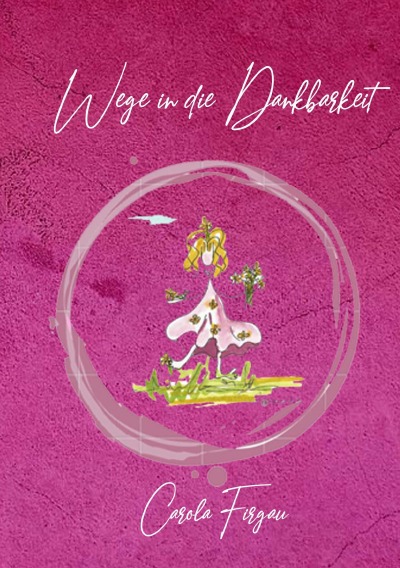 'Wege in die Dankbarkeit'-Cover