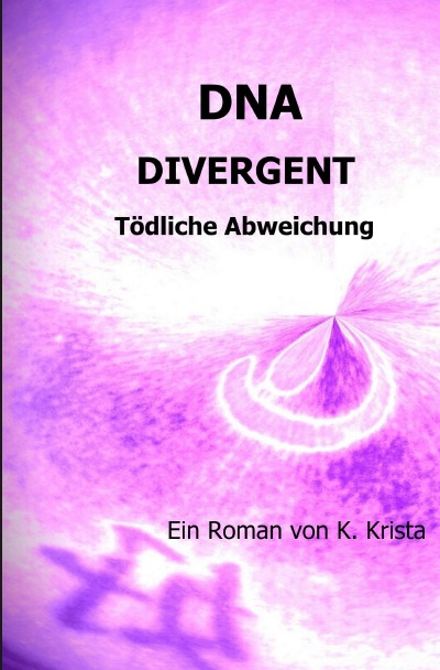 'Cover von DNA  – DIVERGENT'-Cover