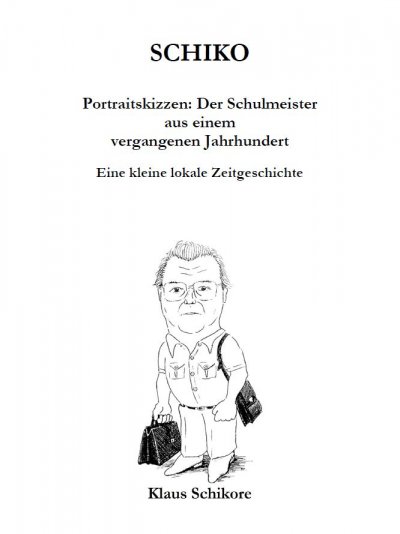 'Cover von SCHIKO – Portraitskizzen: Der Schulmeister aus einem vergangenen Jahrhundert'-Cover