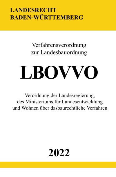 'Cover von Verfahrensverordnung zur Landesbauordnung Baden-Württemberg LBOVVO 2022'-Cover