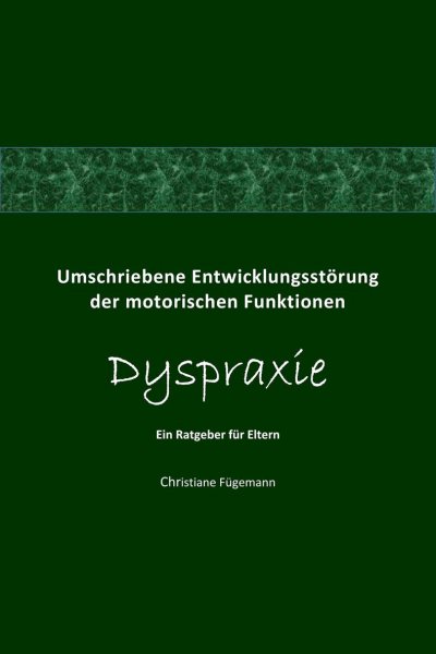 'Umschriebene Entwicklungsstörung der motorischen Funktionen Dyspraxie'-Cover