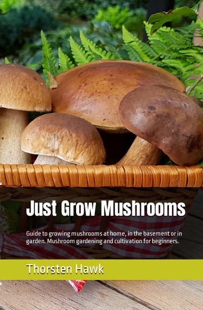 'Just Grow Mushrooms'-Cover