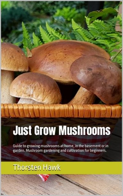 'Just Grow Mushrooms'-Cover