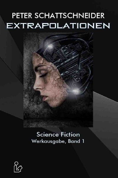 'EXTRAPOLATIONEN – SCIENCE FICTION – WERKAUSGABE, BAND 1'-Cover