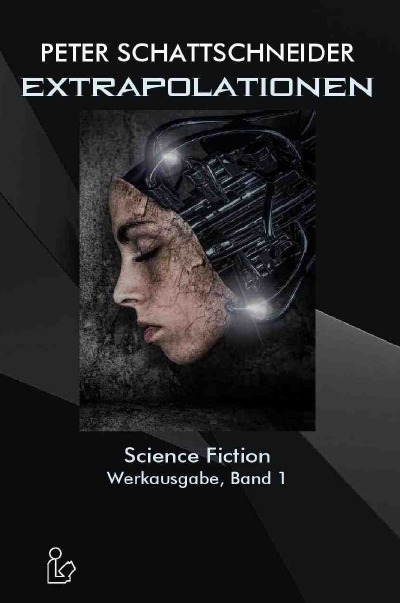 'Cover von EXTRAPOLATIONEN – SCIENCE FICTION – WERKAUSGABE, BAND 1'-Cover
