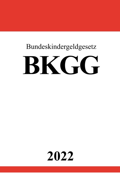 'Bundeskindergeldgesetz BKGG 2022'-Cover