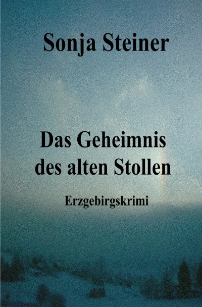 'Das Geheimnis des alten Stollen'-Cover