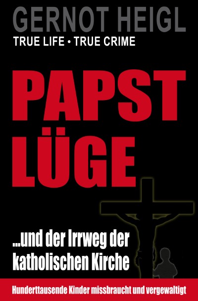 'Cover von Papst-Lüge …und der Irrweg der katholischen Kirche'-Cover