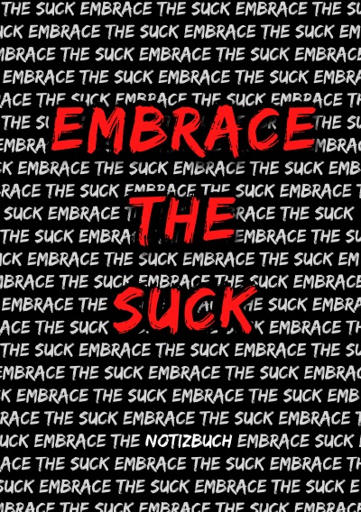 'Notizbuch: Embrace The Suck'-Cover