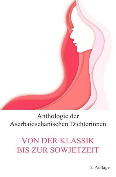 'Anthologie der Aserbaidschanischen Dichterinnen'-Cover