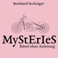 MyStErIeS - Rätsel ohne Anleitung - Bernhard Seckinger