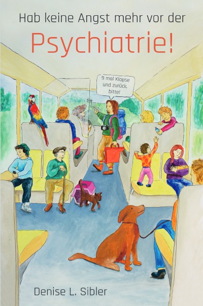 'Cover von Hab keine Angst mehr vor der Psychiatrie'-Cover