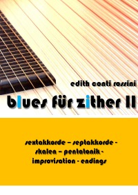 blues für zither II - Edith Conti Rossini